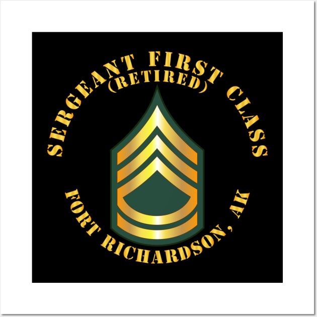 Sergeant First Class - SFC - Retired - Fort Richardson, AK Wall Art by twix123844